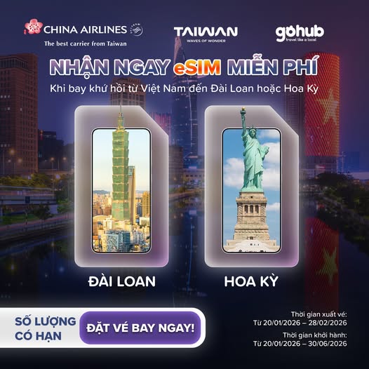 NHẬN NGAY ESIM MIỄN PHÍ KHI BAY CÙNG CHINA AIRLINES
